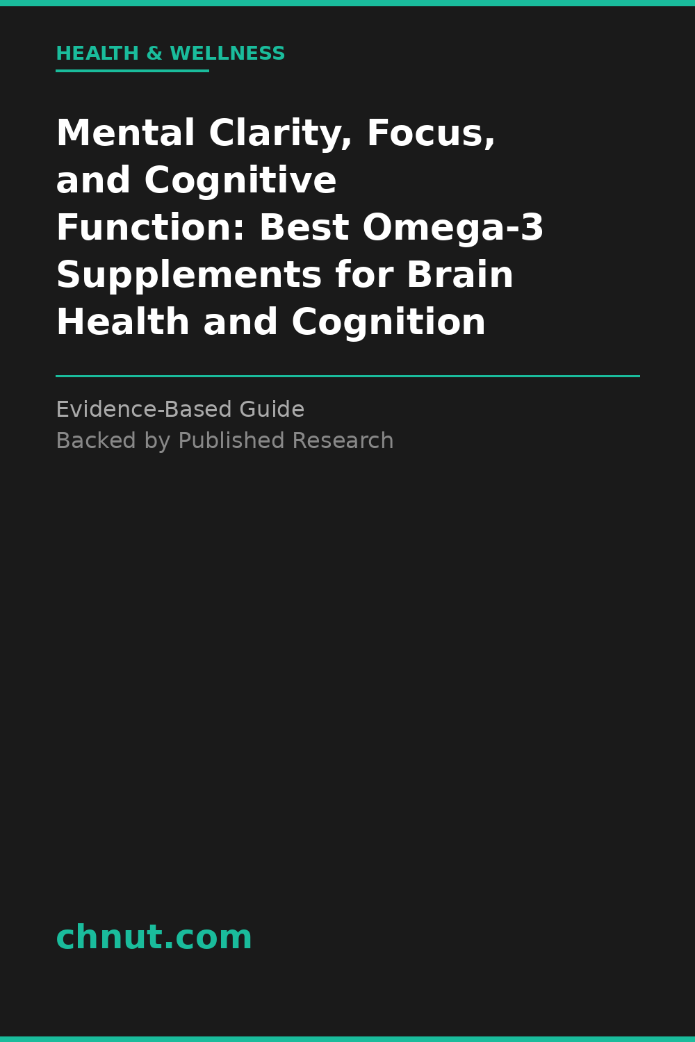 mental clarity, focus, and cognitive function supplement for improved health and wellness